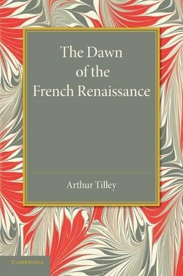 Dawn of the French Renaissance book