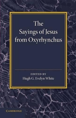 Sayings of Jesus from Oxyrhynchus book