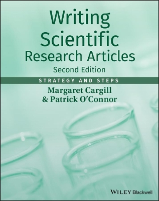Writing Scientific Research Articles - Strategy and Steps 2E by Margaret Cargill