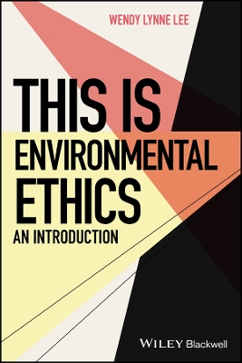 This is Environmental Ethics: An Introduction book