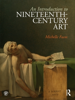 An An Introduction to Nineteenth-Century Art by Michelle Facos