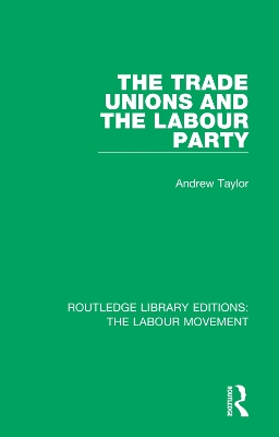 The Trade Unions and the Labour Party book