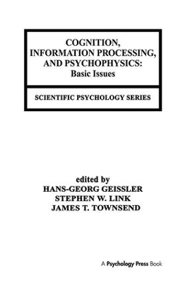 Cognition, Information Processing, and Psychophysics by Hans-Georg Geissler