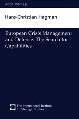 European Crisis Management and Defence by Hans-Christian Hagman