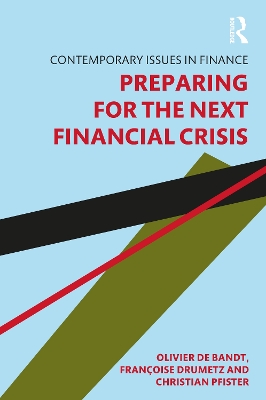 Preparing for the Next Financial Crisis by Olivier de Bandt