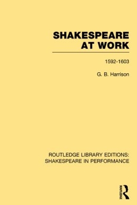 Shakespeare at Work, 1592-1603 book