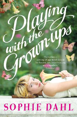 Playing With The Grown-Ups by Sophie Dahl