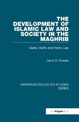 Development of Islamic Law and Society in the Maghrib book