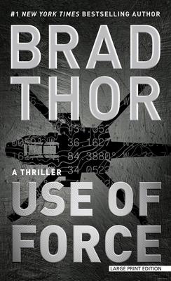 Scot Harvath: #16 Use of Force by Brad Thor