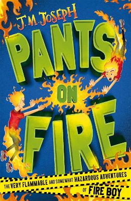 Fire Boy: Pants on Fire: Book 2 book