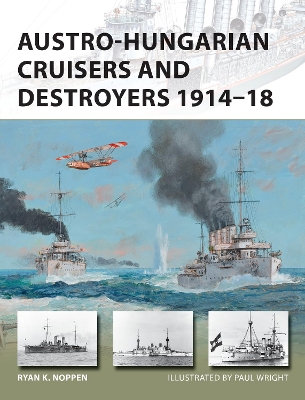 Austro-Hungarian Cruisers and Destroyers 1914-18 book