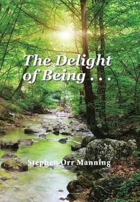 Delight of Being . . . book