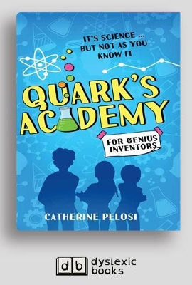Quark's Academy: It's science â€¦ but not as you know it by Catherine Pelosi