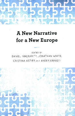 A A New Narrative for a New Europe by Daniel Innerarity