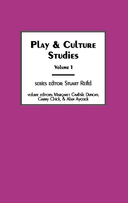 Play & Culture Studies, Volume 1 book