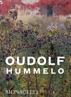Hummelo: A Journey Through a Plantsman's Life by Piet Oudolf