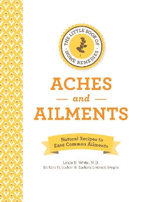 Little Book of Home Remedies, Aches and Ailments book