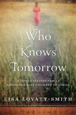 Who Knows Tomorrow by Lisa Lovatt-Smith