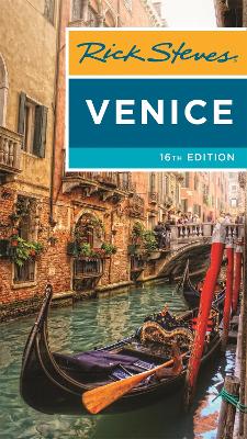 Rick Steves Venice (Sixteenth Edition) by Gene Openshaw
