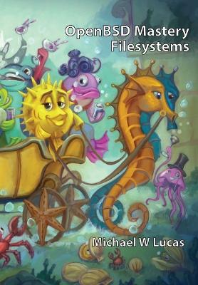 OpenBSD Mastery: Filesystems book