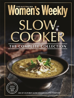 Slow Cooker The Complete Collection book