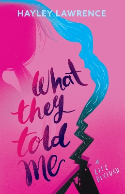 What They Told Me by Hayley Lawrence