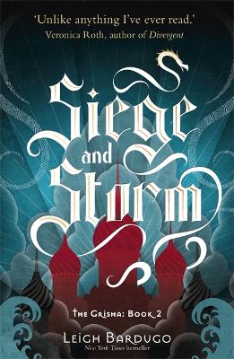 The Grisha: Siege and Storm by Leigh Bardugo