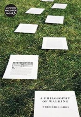 Philosophy of Walking by Frédéric Gros
