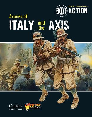 Bolt Action: Armies of Italy and the Axis book