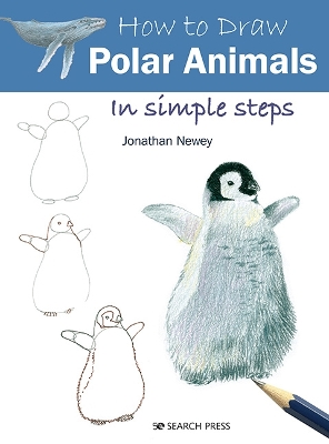How to Draw: Polar Animals: In Simple Steps book