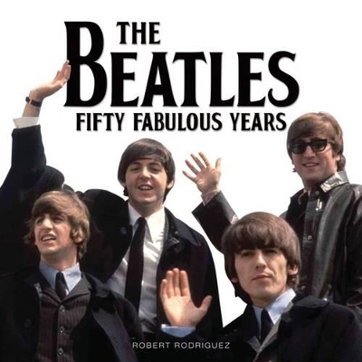 The Beatles 50 Fabulous Years book