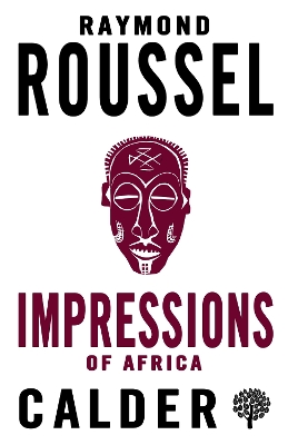 Impressions of Africa by Raymond Roussel