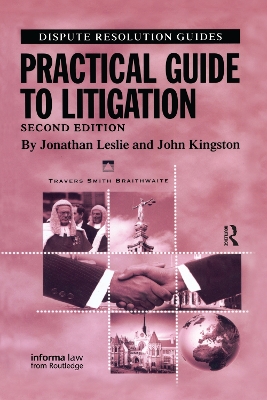 Practical Guide to Litigation by Jonathan Leslie