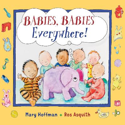 Babies, Babies Everywhere! by Mary Hoffman