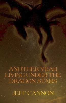 Another Year of Living Under the Dragon Stars book