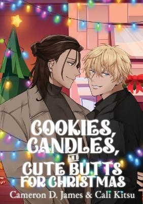 Cookies, Candles, and Cute Butts for Christmas book