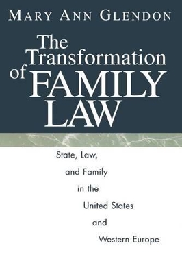 The Transformation of Family Law by Mary Ann Glendon