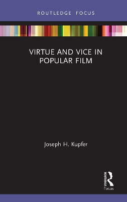 Virtue and Vice in Popular Film book