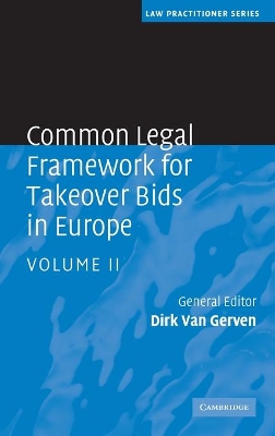 Common Legal Framework for Takeover Bids in Europe by Dirk Van Gerven