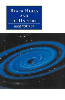 Black Holes and the Universe book