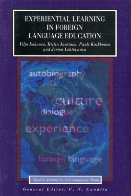 Experiential Learning in Foreign Language Education by Viljo Kohonen