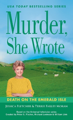 Murder, She Wrote: Death on the Emerald Isle by Jessica Fletcher