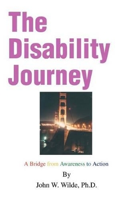 The Disability Journey: A Bridge from Awareness to Action book