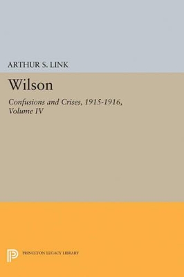 Wilson, Volume IV by Woodrow Wilson