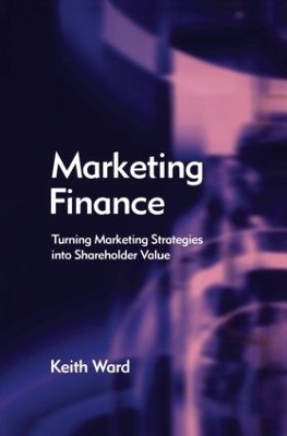 Marketing Finance by Keith Ward