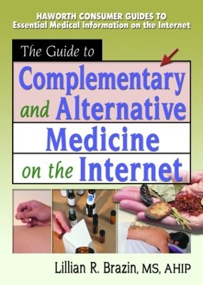 Guide to Complementary and Alternative Medicine on the Internet book