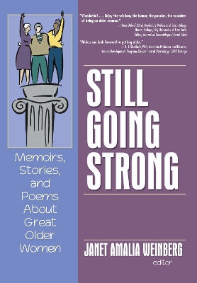 Still Going Strong by Janet Amalia Weinberg