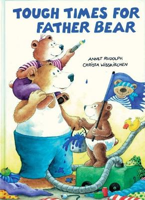 Tough Times for Father Bear book