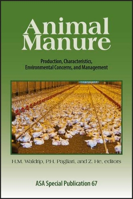 Animal Manure: Production, Characteristics, Environmental Concerns, and Management book