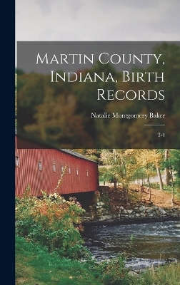 Martin County, Indiana, Birth Records: 3-4 book